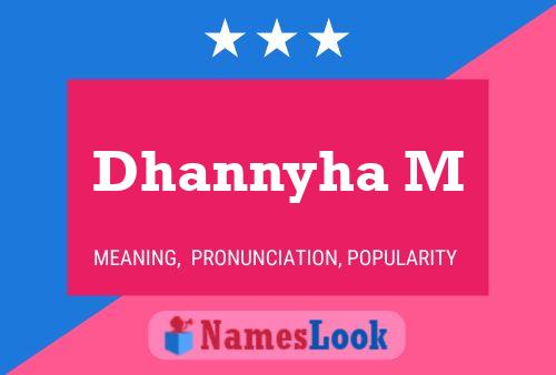 Dhannyha M Name Poster