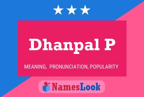 Dhanpal P Name Poster