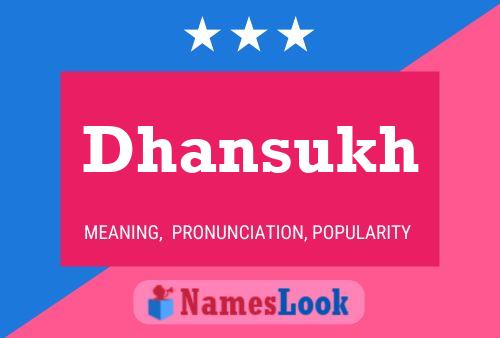 Dhansukh Name Poster