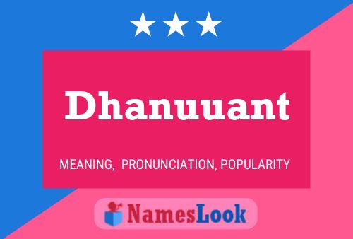 Dhanuuant Name Poster