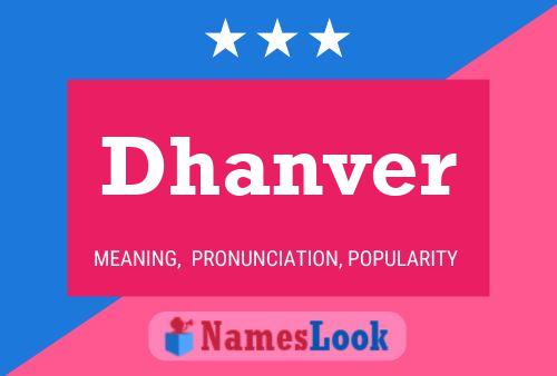 Dhanver Name Poster