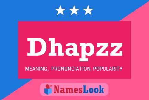 Dhapzz Name Poster