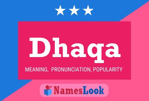 Dhaqa Name Poster