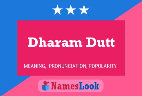 Dharam Dutt Name Poster