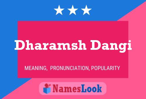 Dharamsh Dangi Name Poster