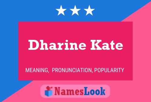 Dharine Kate Name Poster