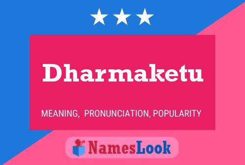 Dharmaketu Name Poster