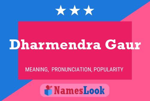 Dharmendra Gaur Name Poster