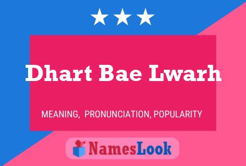 Dhart Bae Lwarh Name Poster