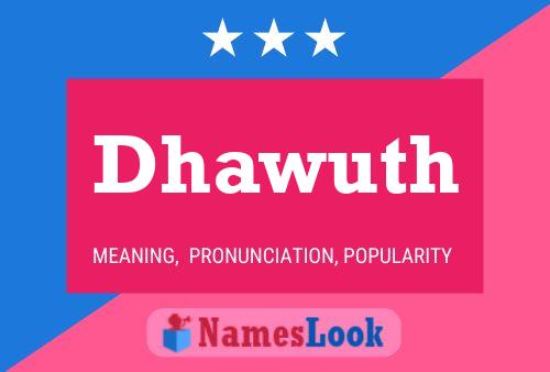 Dhawuth Name Poster