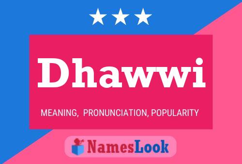 Dhawwi Name Poster