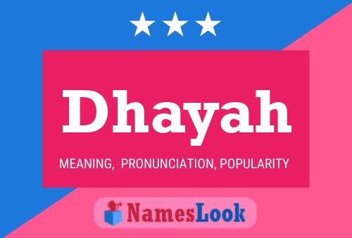 Dhayah Name Poster