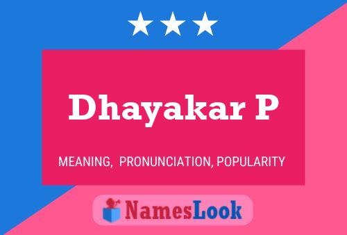 Dhayakar P Name Poster