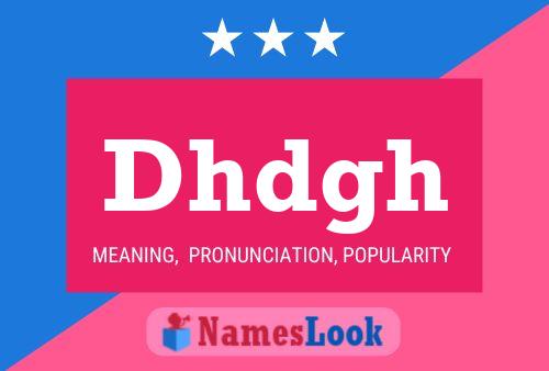 Dhdgh Name Poster