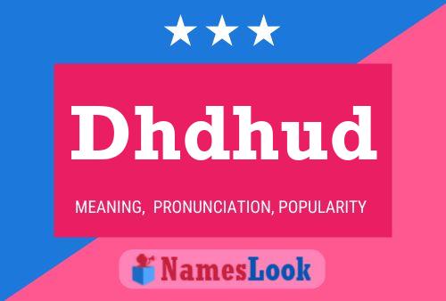 Dhdhud Name Poster