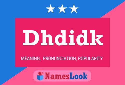 Dhdidk Name Poster