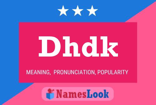 Dhdk Name Poster