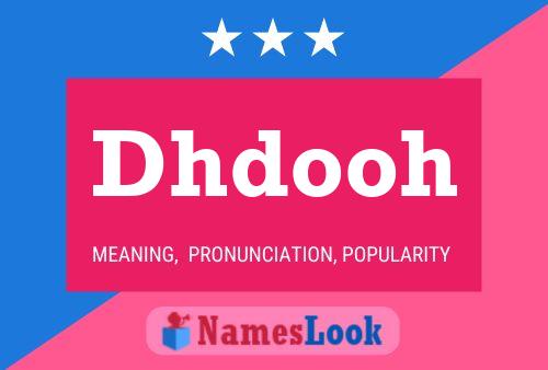 Dhdooh Name Poster