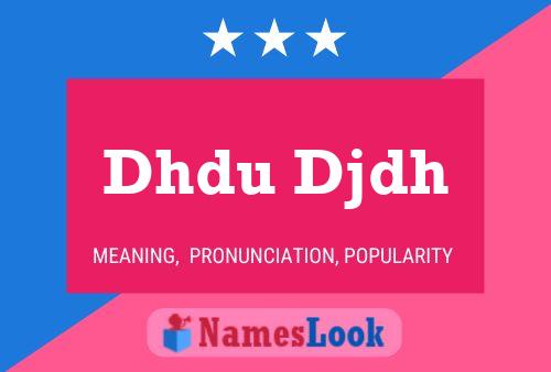 Dhdu Djdh Name Poster