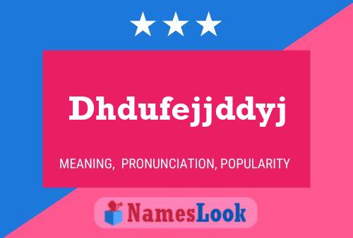 Dhdufejjddyj Name Poster