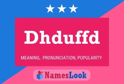 Dhduffd Name Poster