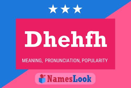 Dhehfh Name Poster