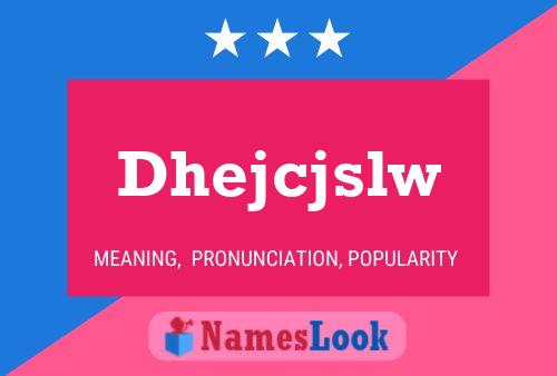 Dhejcjslw Name Poster