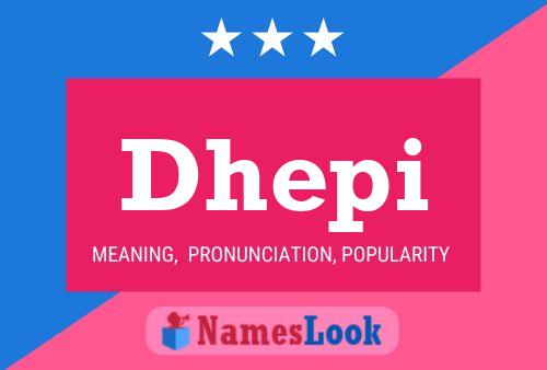 Dhepi Name Poster