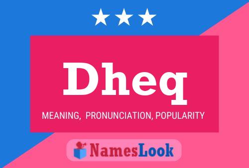 Dheq Name Poster