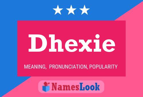 Dhexie Name Poster