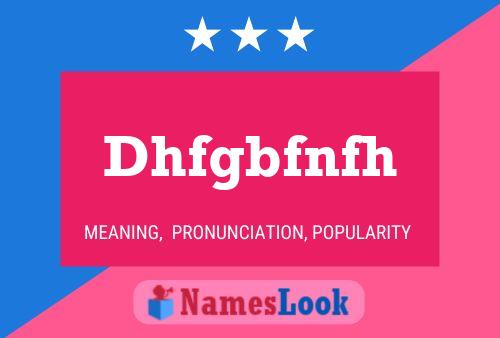 Dhfgbfnfh Name Poster