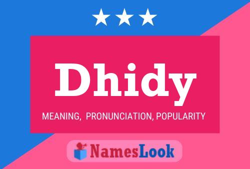 Dhidy Name Poster