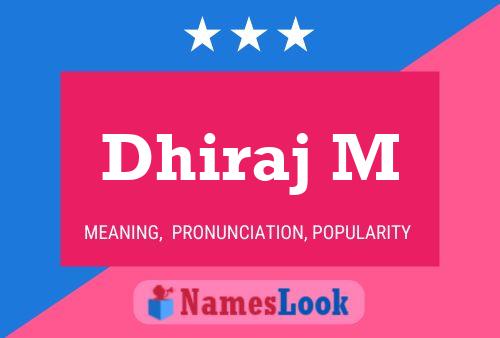 Dhiraj M Name Poster