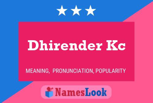 Dhirender Kc Name Poster