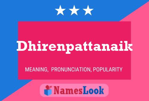 Dhirenpattanaik Name Poster