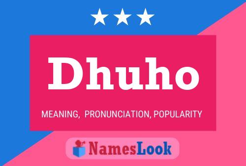 Dhuho Name Poster