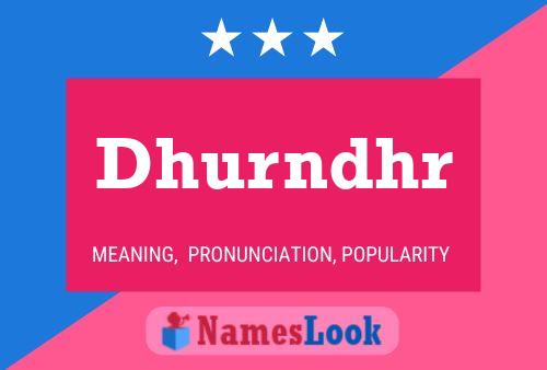 Dhurndhr Name Poster