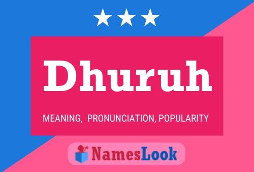 Dhuruh Name Poster