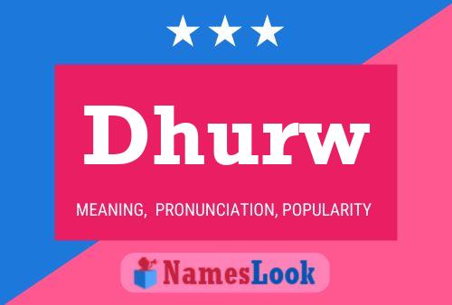 Dhurw Name Poster