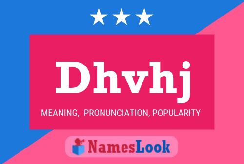 Dhvhj Name Poster