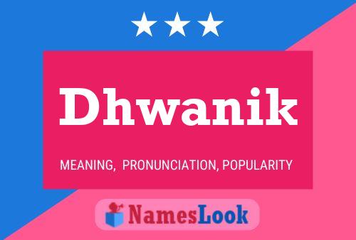 Dhwanik Name Poster