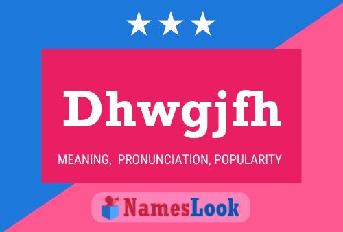 Dhwgjfh Name Poster