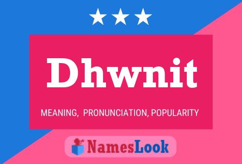 Dhwnit Name Poster