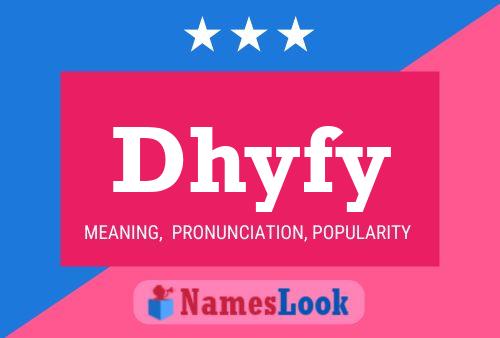 Dhyfy Name Poster