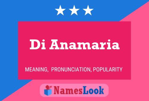 Di Anamaria Name Poster