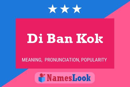 Di Ban Kok Name Poster