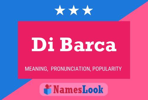 Di Barca Name Poster