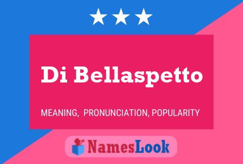 Di Bellaspetto Name Poster