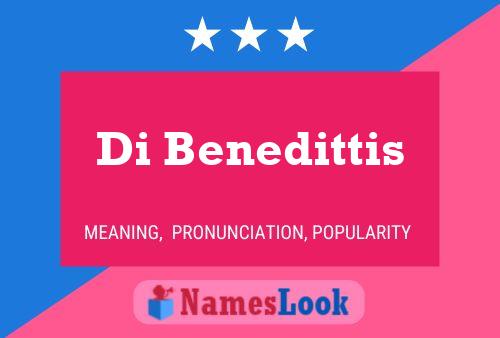 Di Benedittis Name Poster