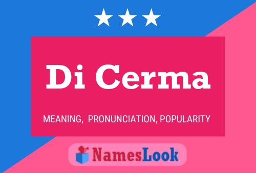 Di Cerma Name Poster